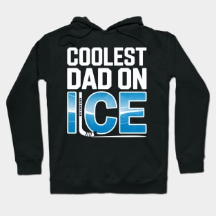 Coolest Dad on Ice Hockey-Themed Funny Father T-Shirt Hoodie
